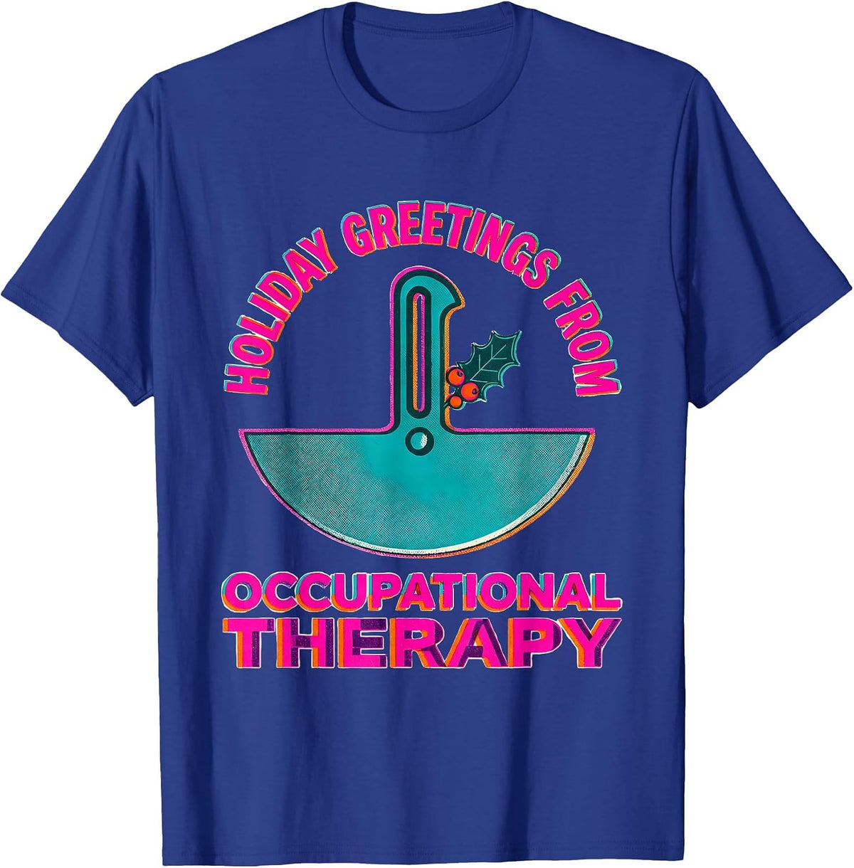 Men's Holiday Greetings From Occupational Therapy Funny T-Shirt - Royal Blue