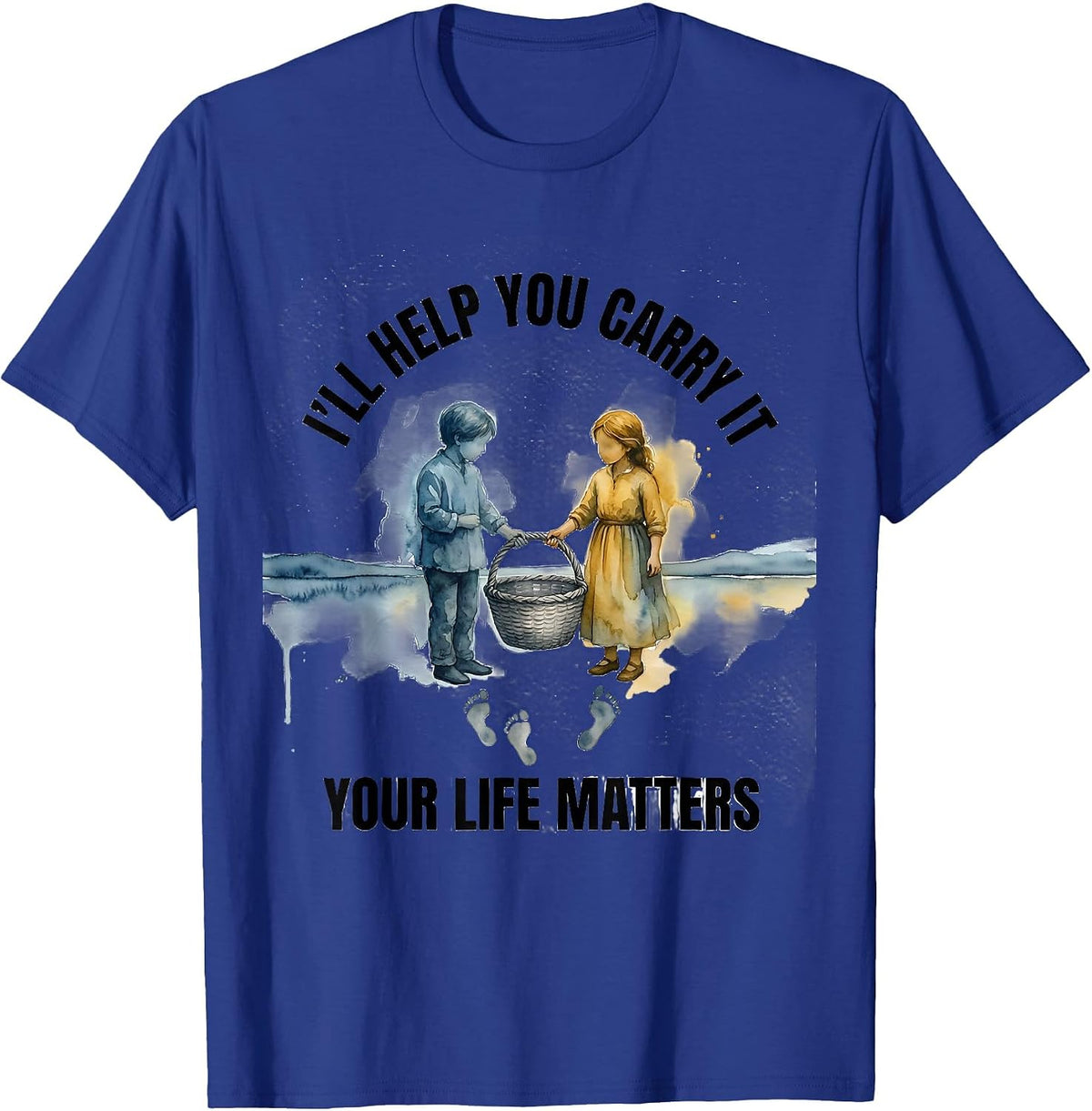 Men's I'll Help You Carry It Your Life Matters Mental Health T-Shirt - Royal Blue