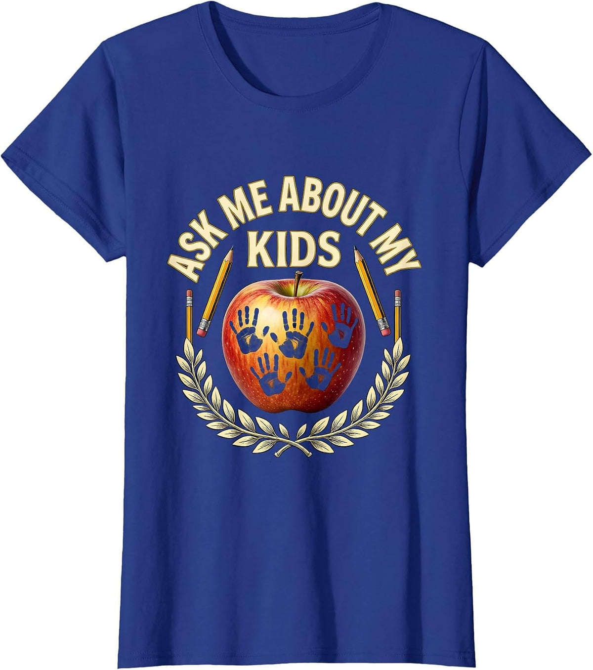 Women's Ask Me About My Kids Preschool Teacher Design T-Shirt - Royal Blue