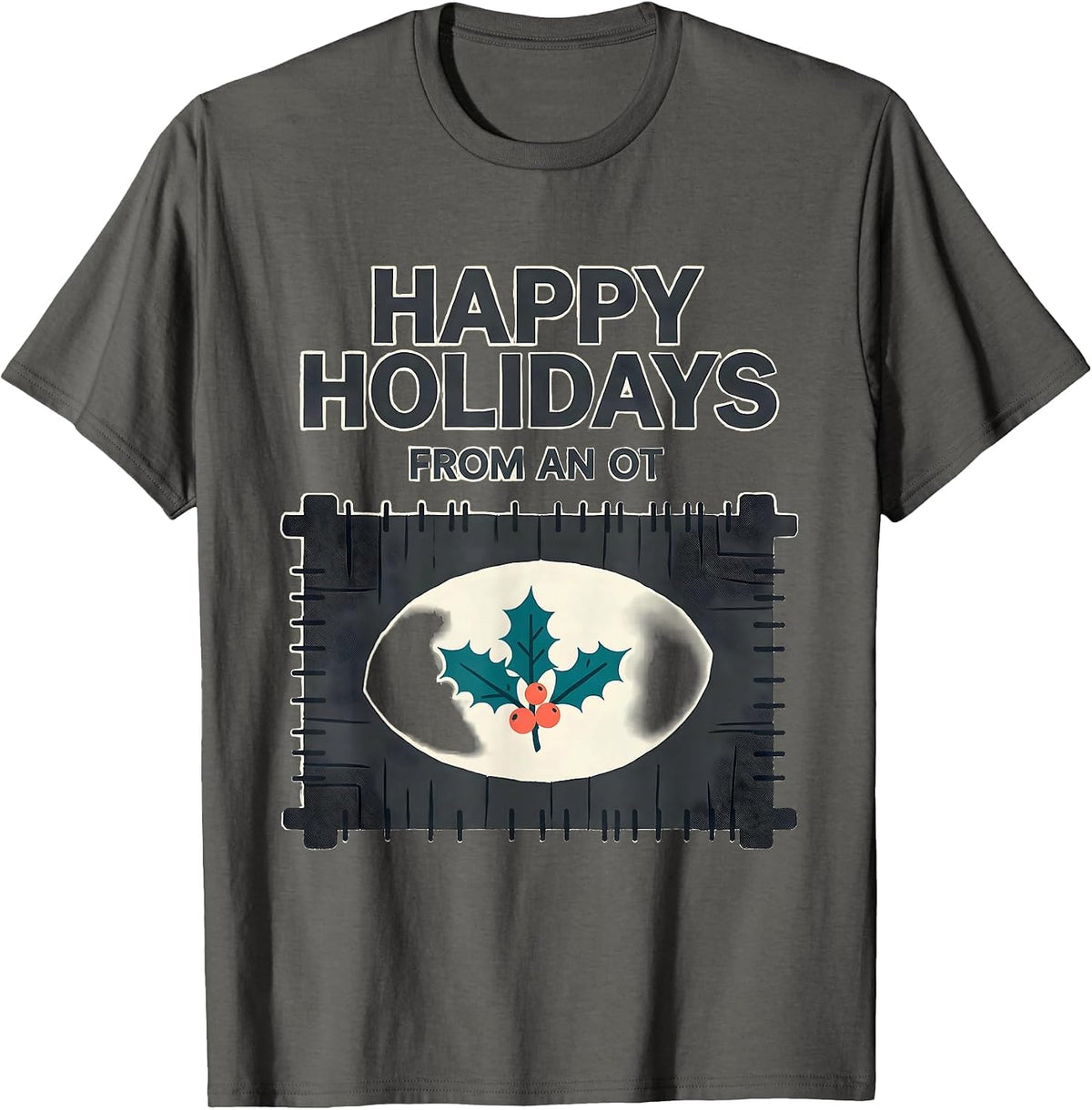 Happy Holidays From An OT Midcentury Modern Occupational T-Shirt - Asphalt Grey