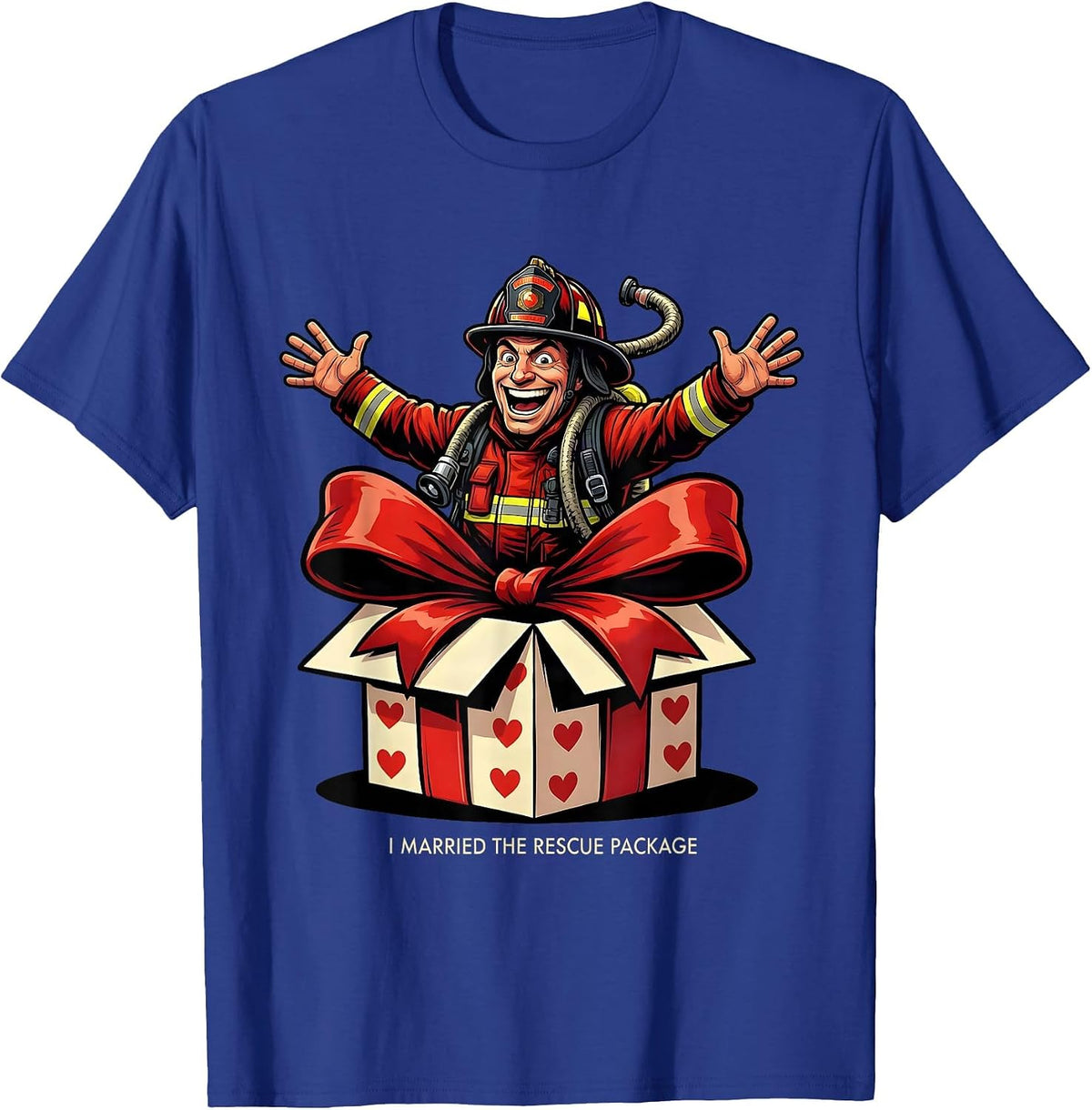 Men's I Married The Rescue Package Funny Firefighter Spouse T-Shirt - Royal Blue