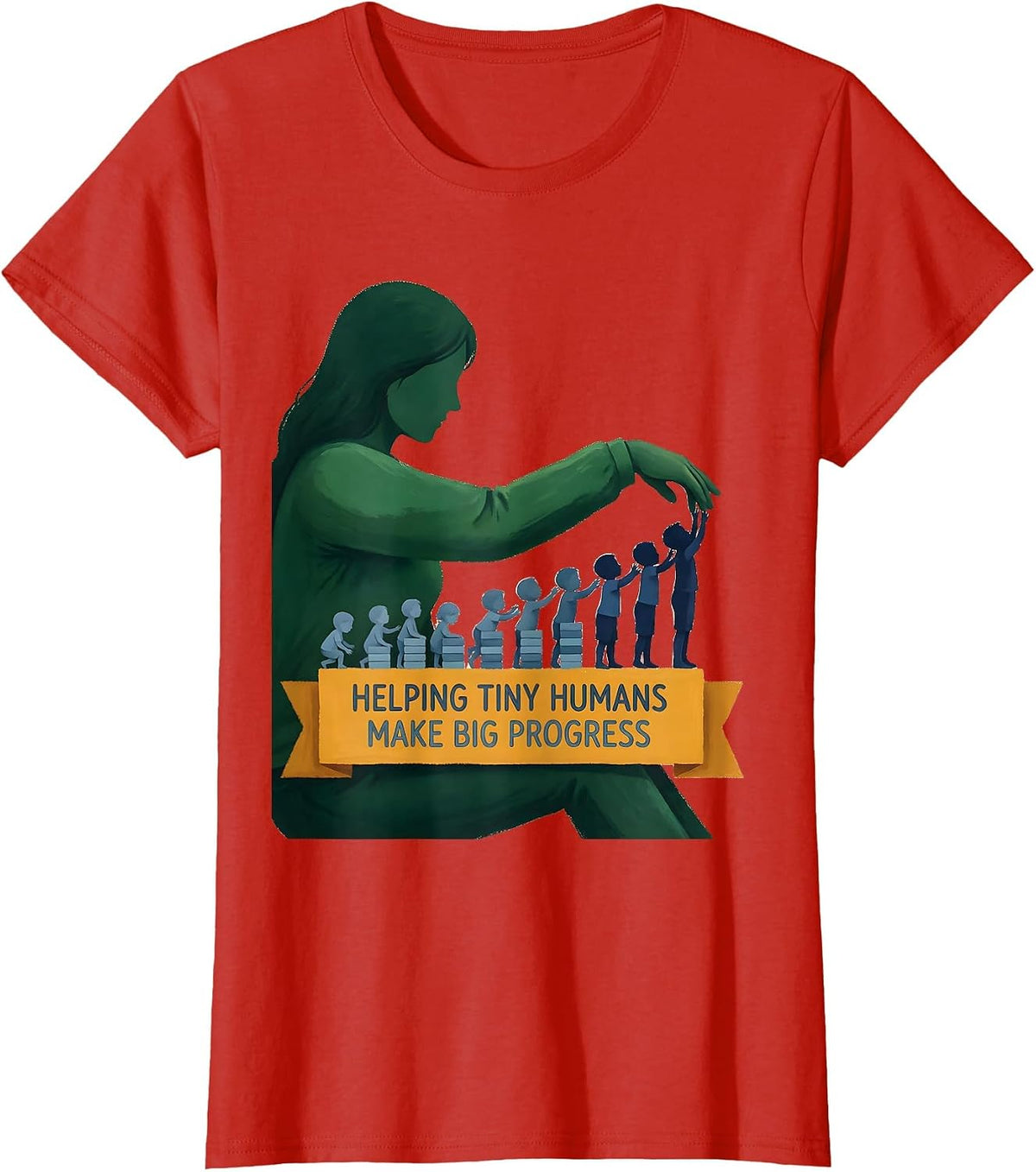 Helping Tiny Humans Make Big Progress Teacher Caregiver T-Shirt - Red
