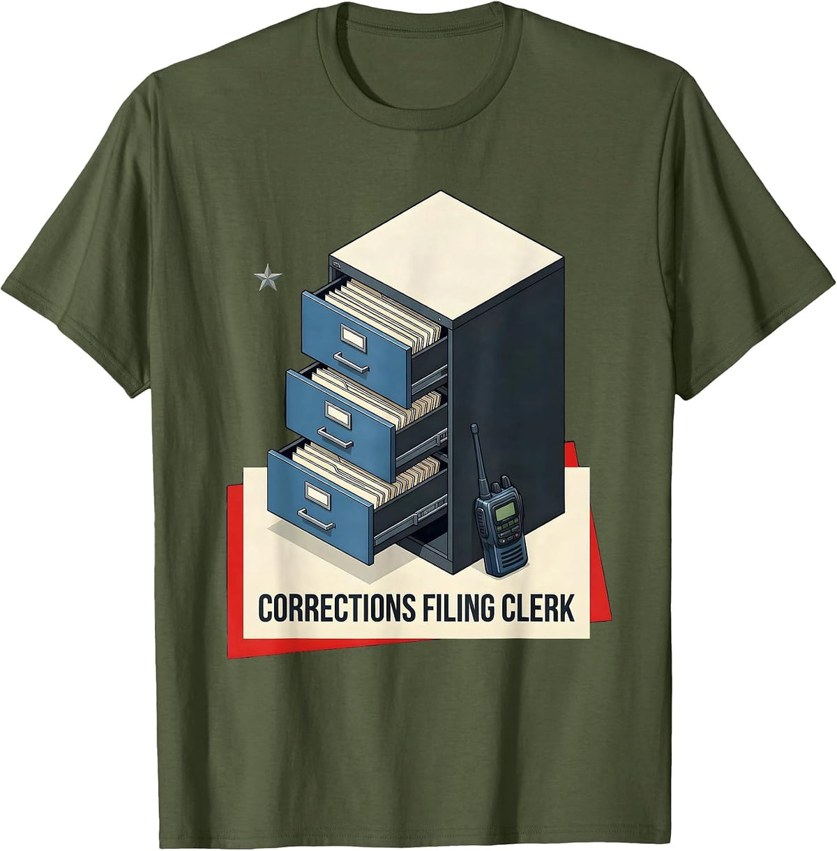 Men's Corrections Filing Clerk Funny Police Officer Gift Law T-Shirt - Olive Green