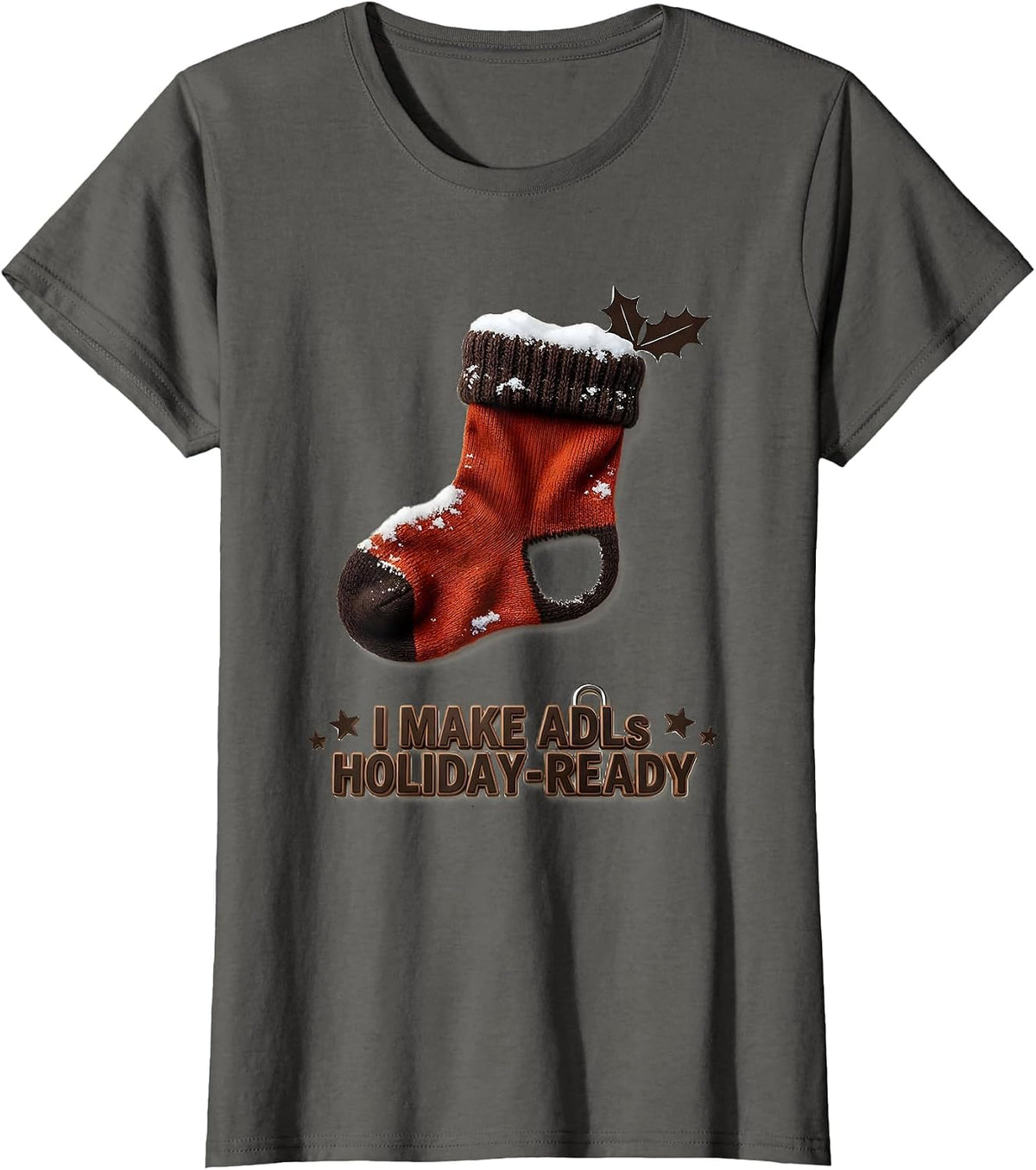 Women's I Make ADLs Holiday-Ready Occupational Therapist Christmas T-Shirt - Asphalt Grey