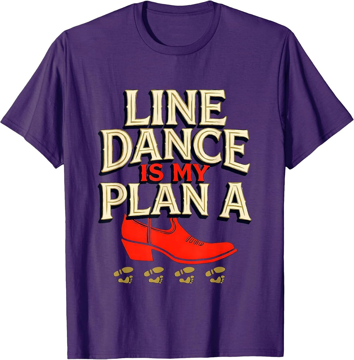 Men's Line Dance Is My Plan A Funny Line Dancer Gift T-Shirt - Purple