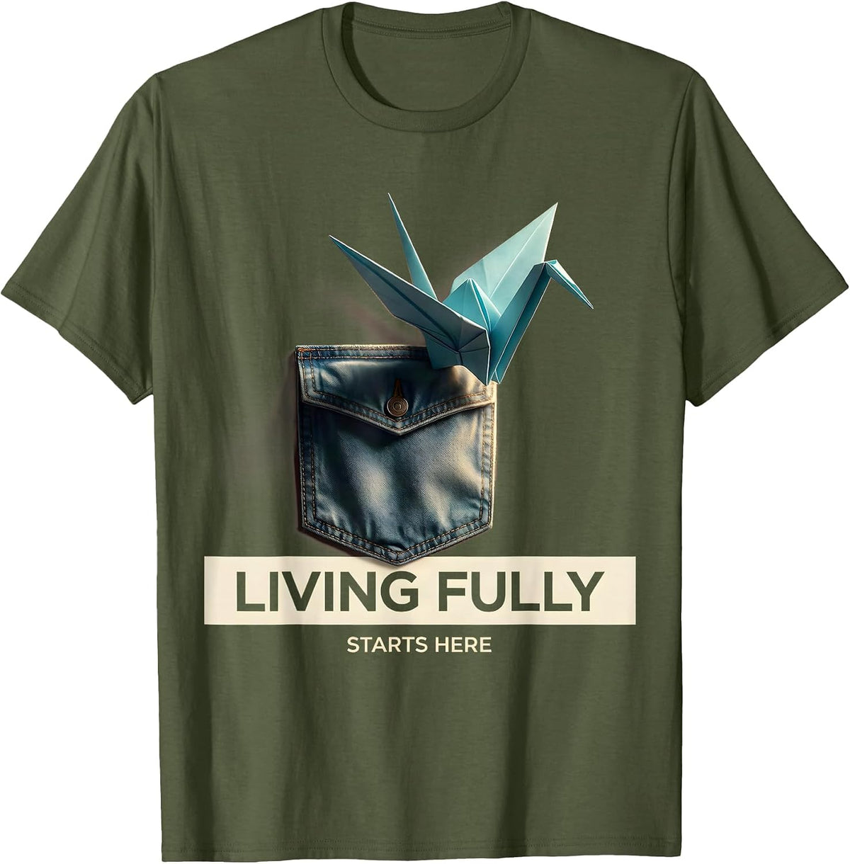 Living Fully Starts Here Occupational Therapy Design T-Shirt - Olive Green
