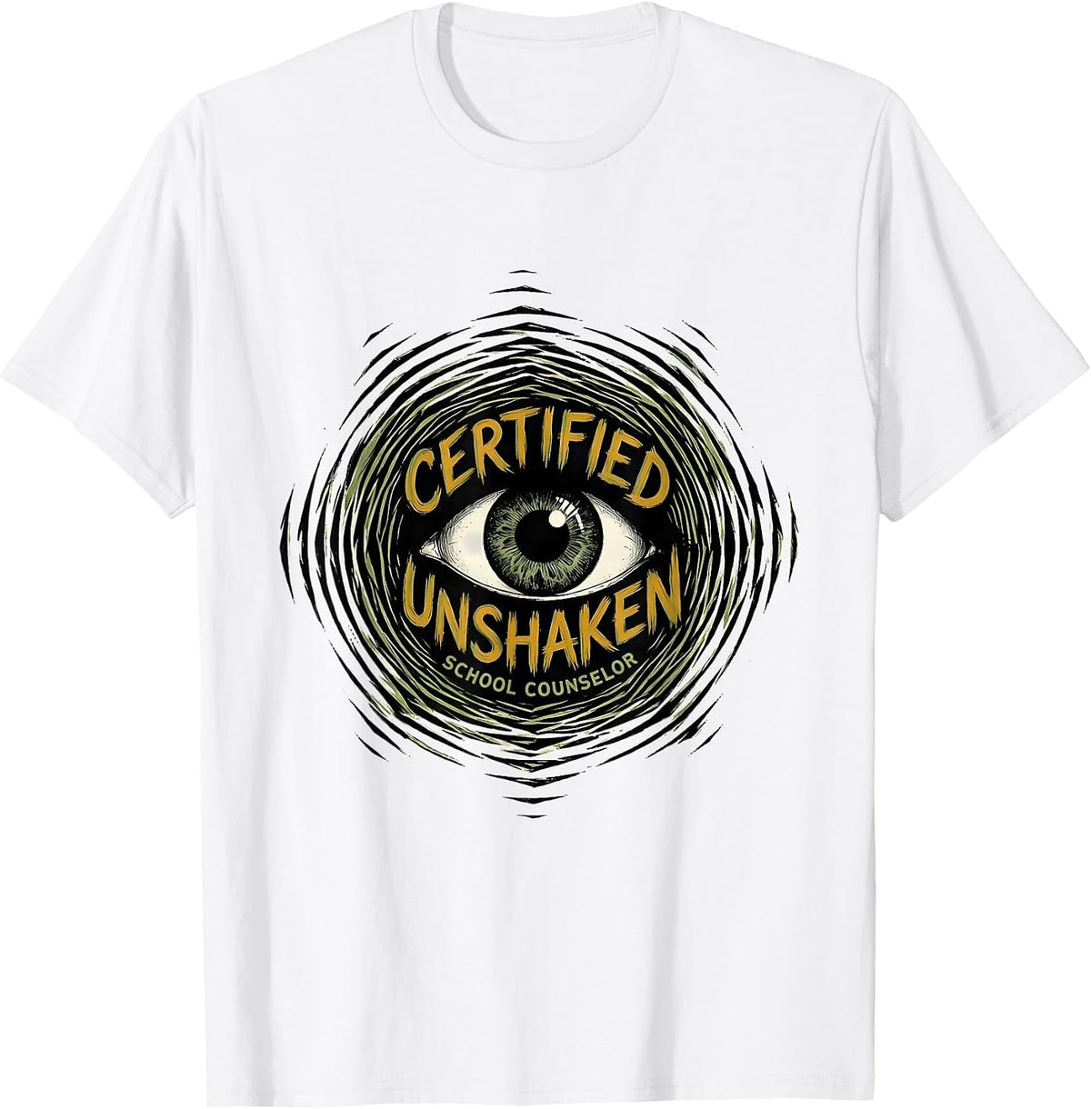 Men's Certified Unshaken School Counselor Mental Health Humor T-Shirt - White