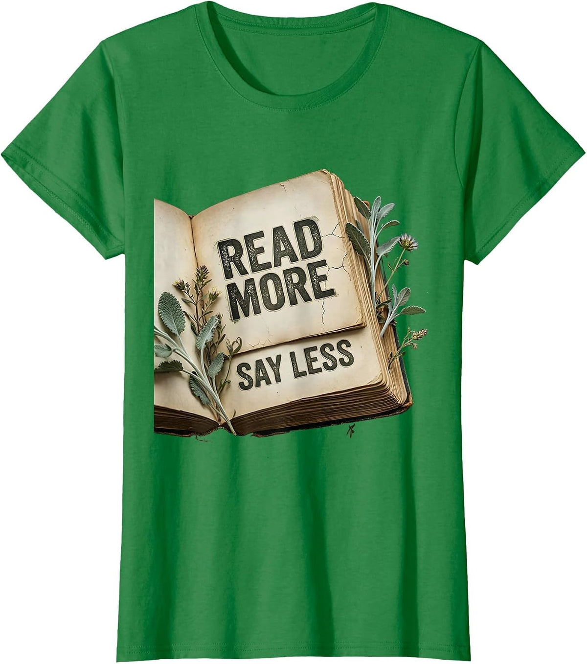 Women's Read More Say Less English Teacher Design T-Shirt - Kelly Green