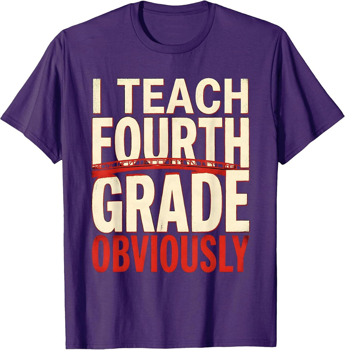Men's I Teach Fourth Grade Obviously Educator Design T-Shirt - Purple
