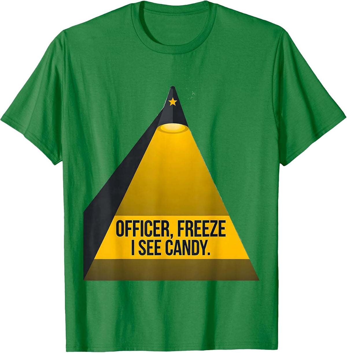 Men's OFFICER, FREEZE: I SEE CANDY Funny Police Costume Halloween T-Shirt - Kelly Green