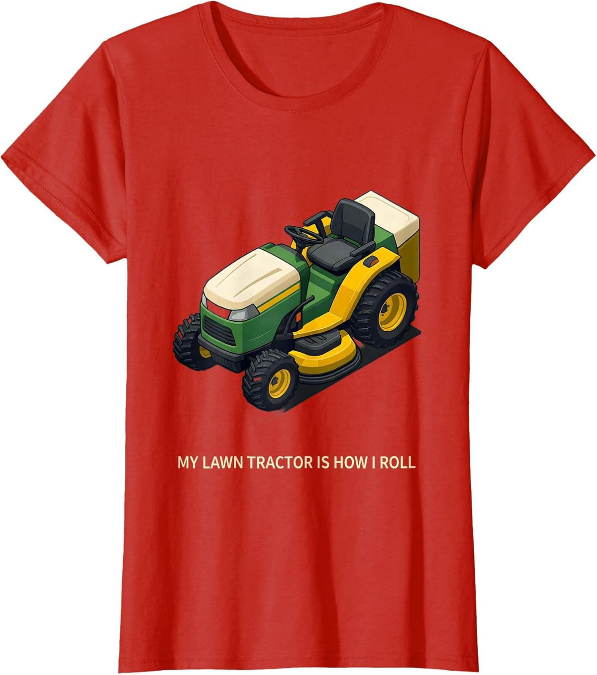 Women's My Lawn Tractor Is How I Roll Funny Lawn Mower Lover Humor T-Shirt - Red