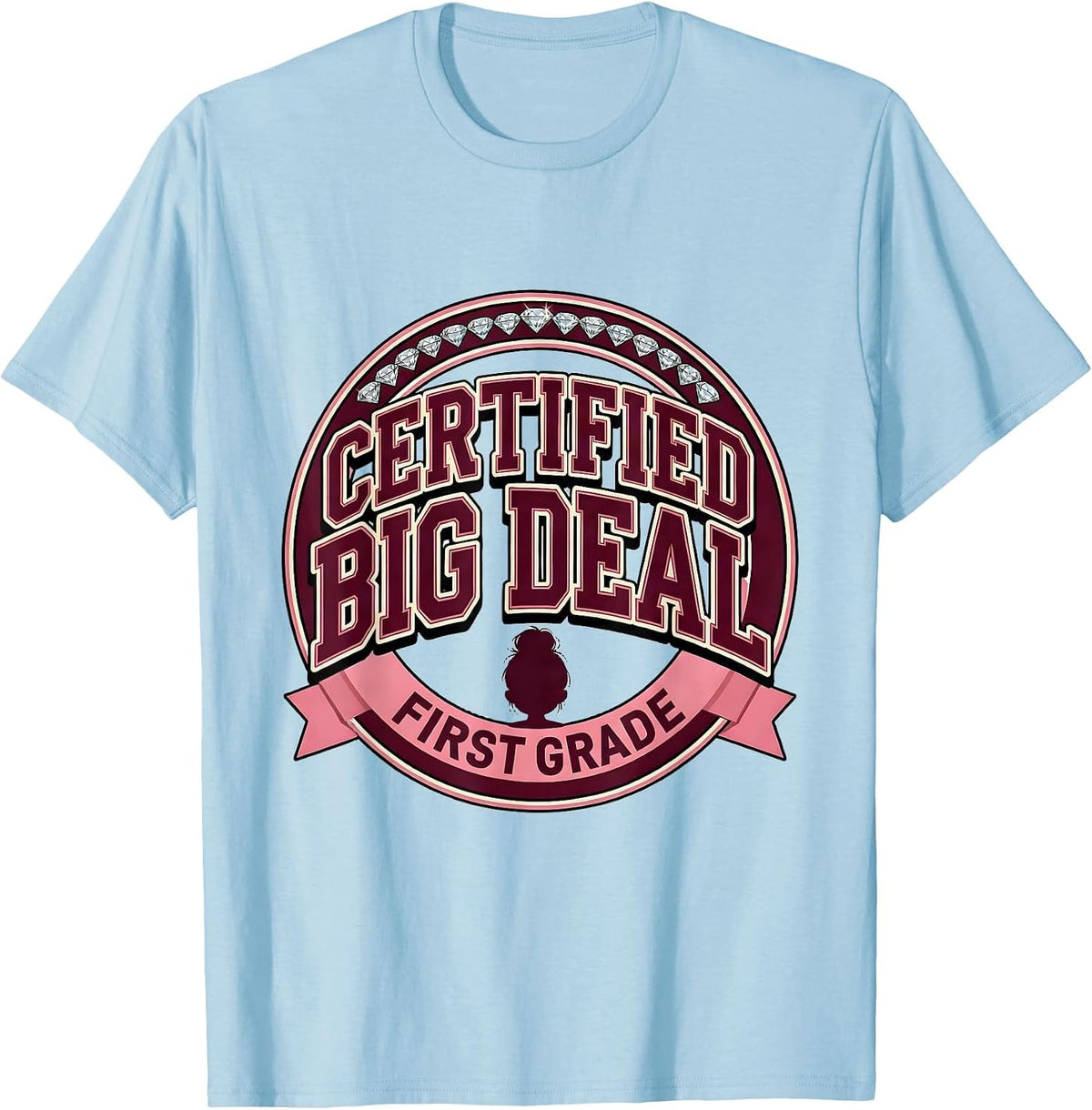 Men's Certified Big Deal, First Grade Sparkle Varsity Messy Bun T-Shirt - Baby Blue