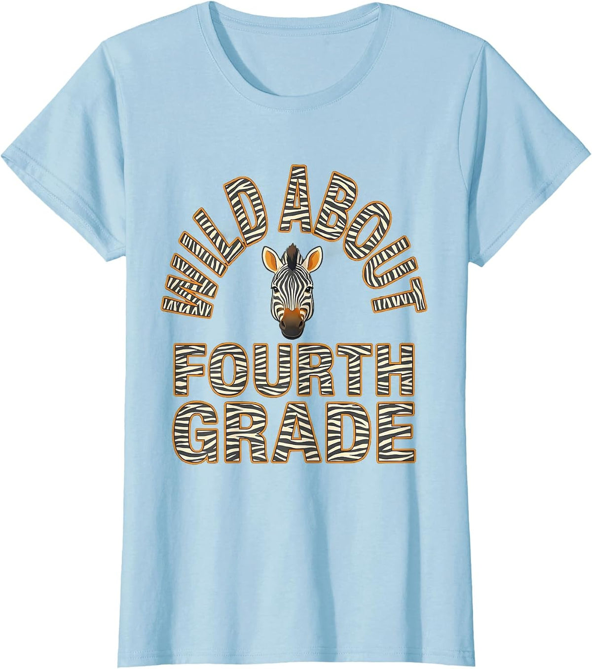 Women's Wild About Fourth Grade Playful Teacher Appreciation Animal T-Shirt - Baby Blue