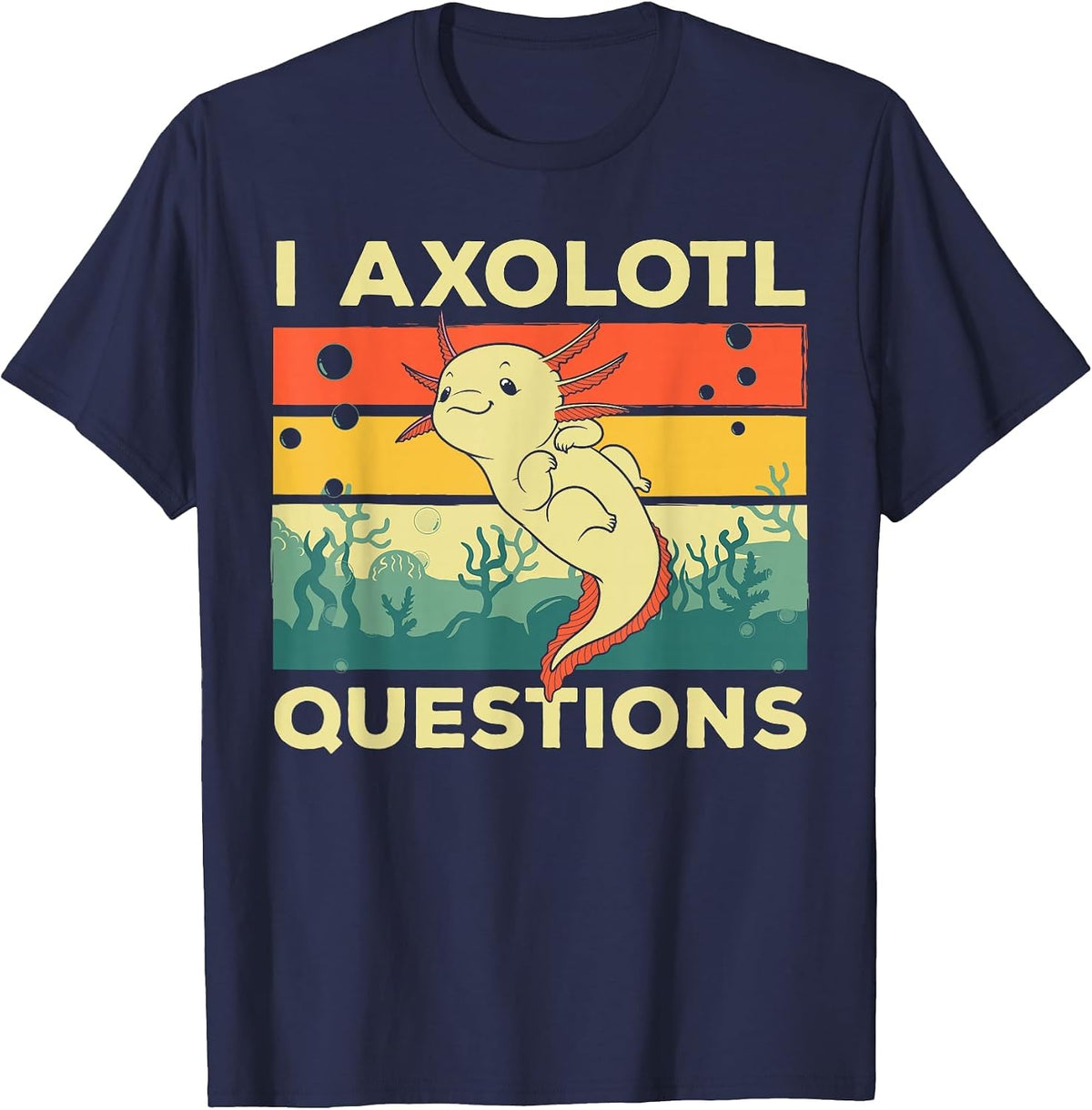 Cool I Axolotl Questions for Boys Girls Kids Fish Salamander T-Shirt - Navy Blue