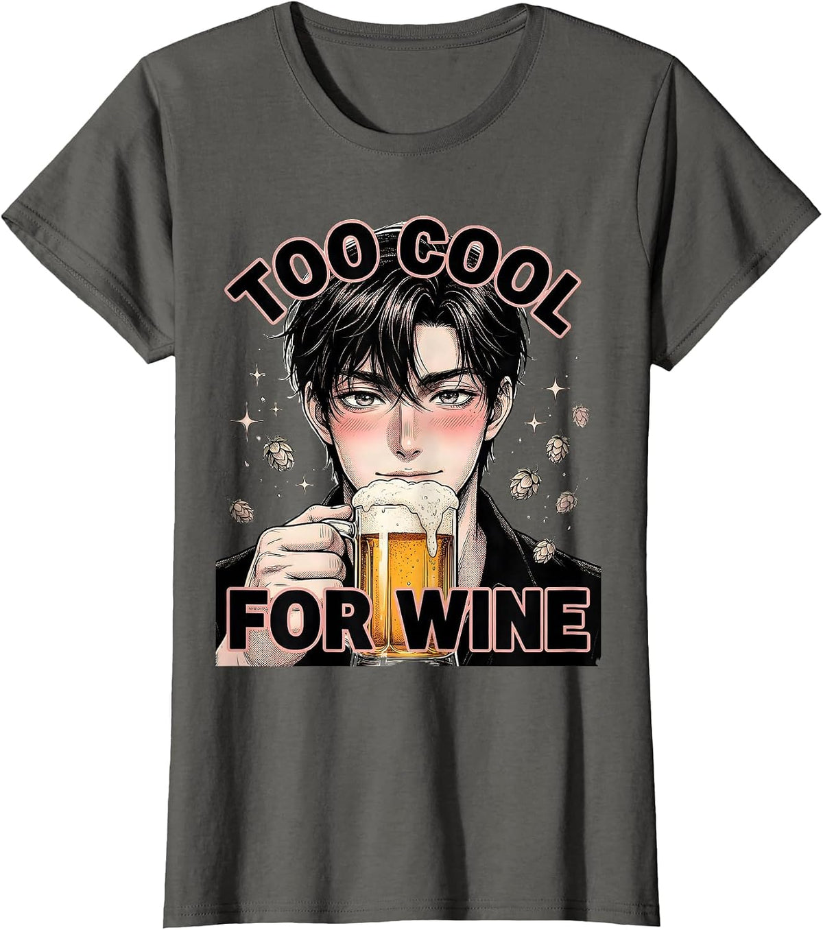 Women's Too Cool For Wine Beer Lover Graphic Design T-Shirt - Asphalt Grey