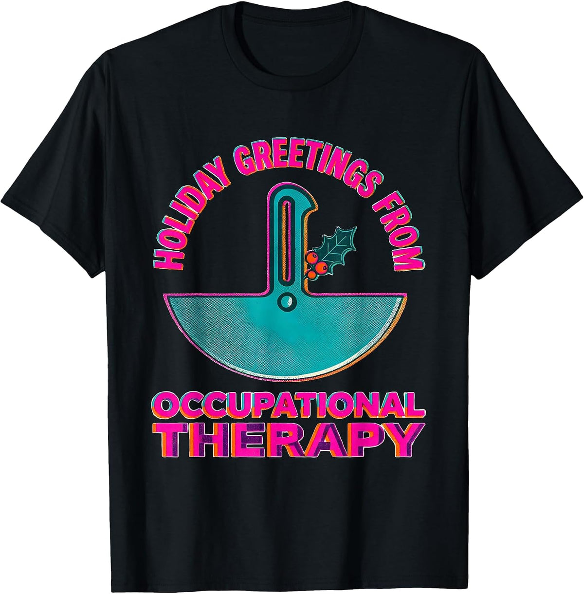 Men's Holiday Greetings From Occupational Therapy Funny T-Shirt - Black