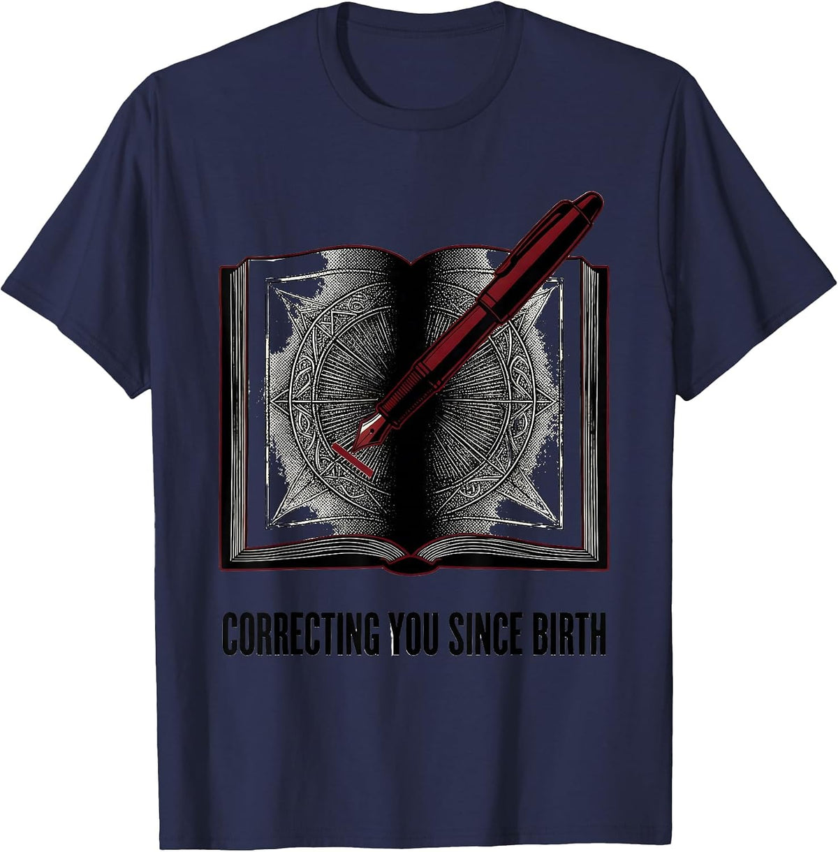 Correcting You Since Birth English Teacher Design T-Shirt - Navy Blue