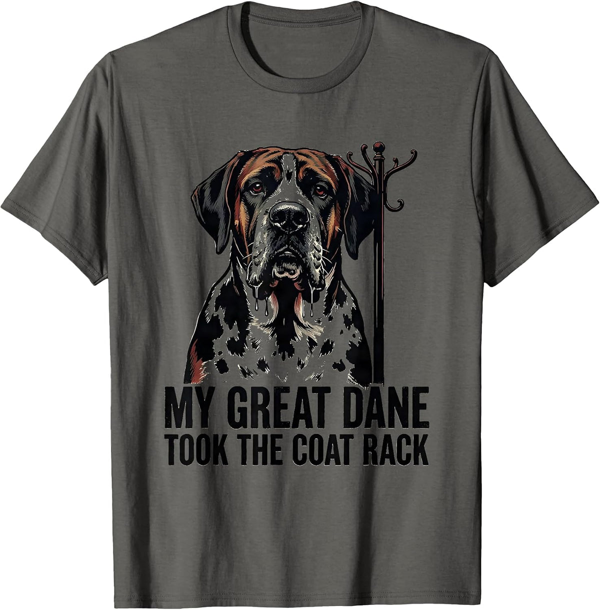 Men's My Great Dane Took The Coat Rack Funny Dog Owner Breed Humor T-Shirt - Asphalt Grey