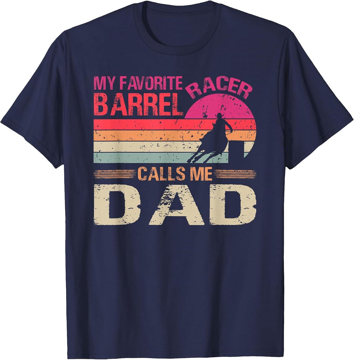 My Favorite Barrel Racer Calls Me Dad Vintage T-Shirt - Navy Blue