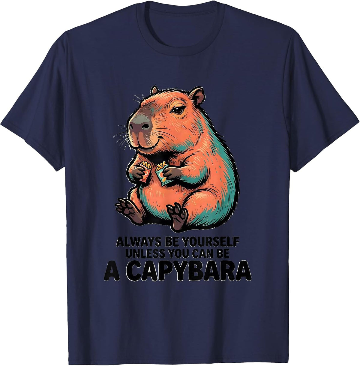Men's Always Be Yourself Unless You Can Be A Capybara Funny T-Shirt - Navy Blue