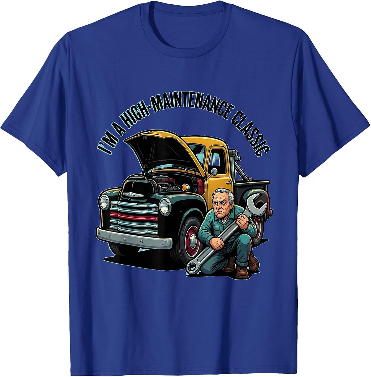 I'm A High-Maintenance Classic Funny Car Guy Grandpa T-Shirt - Royal Blue