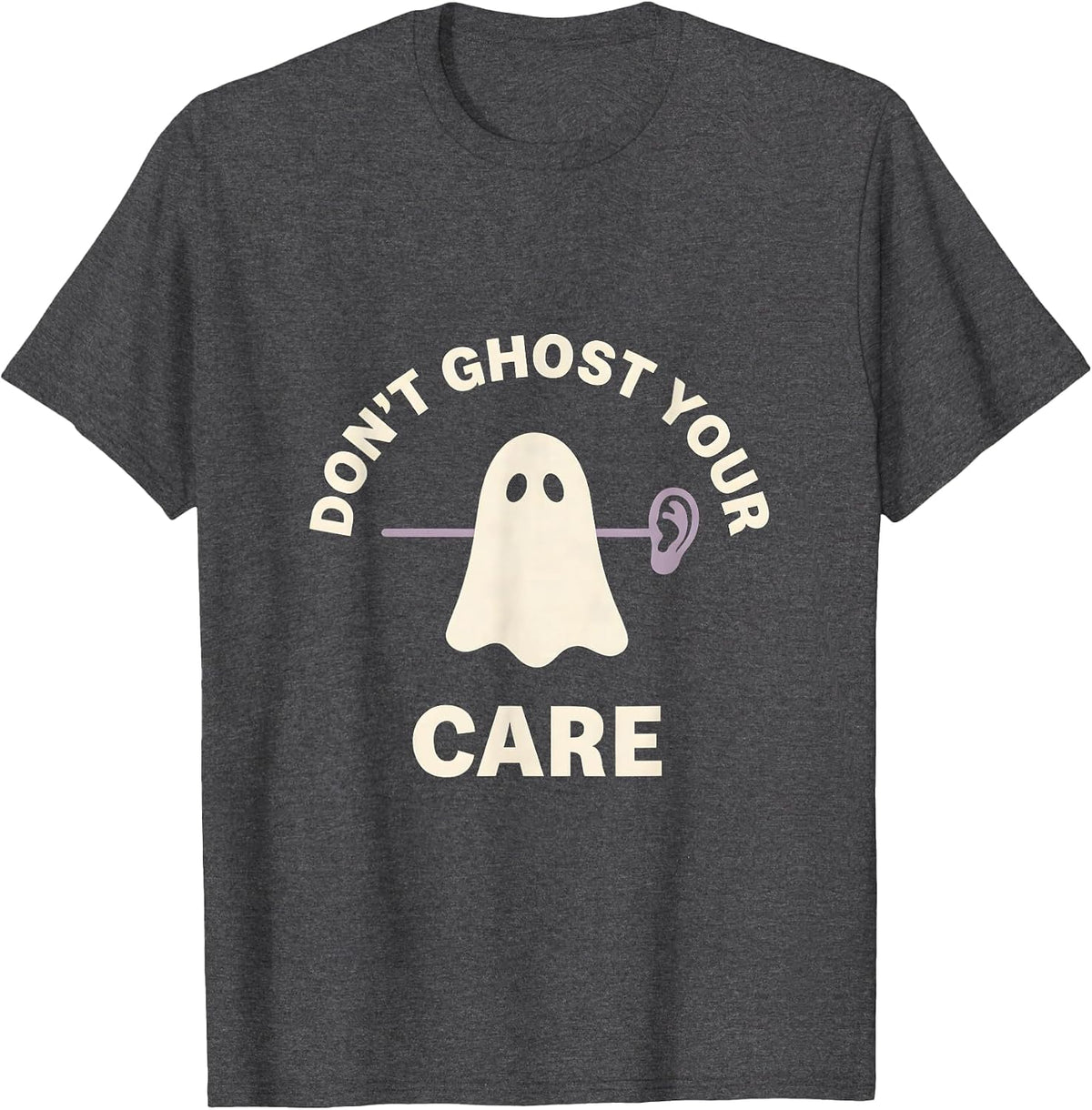 Don't Ghost Your Care Minimalist Ghost Halloween Mental T-Shirt - Dark Heather Grey