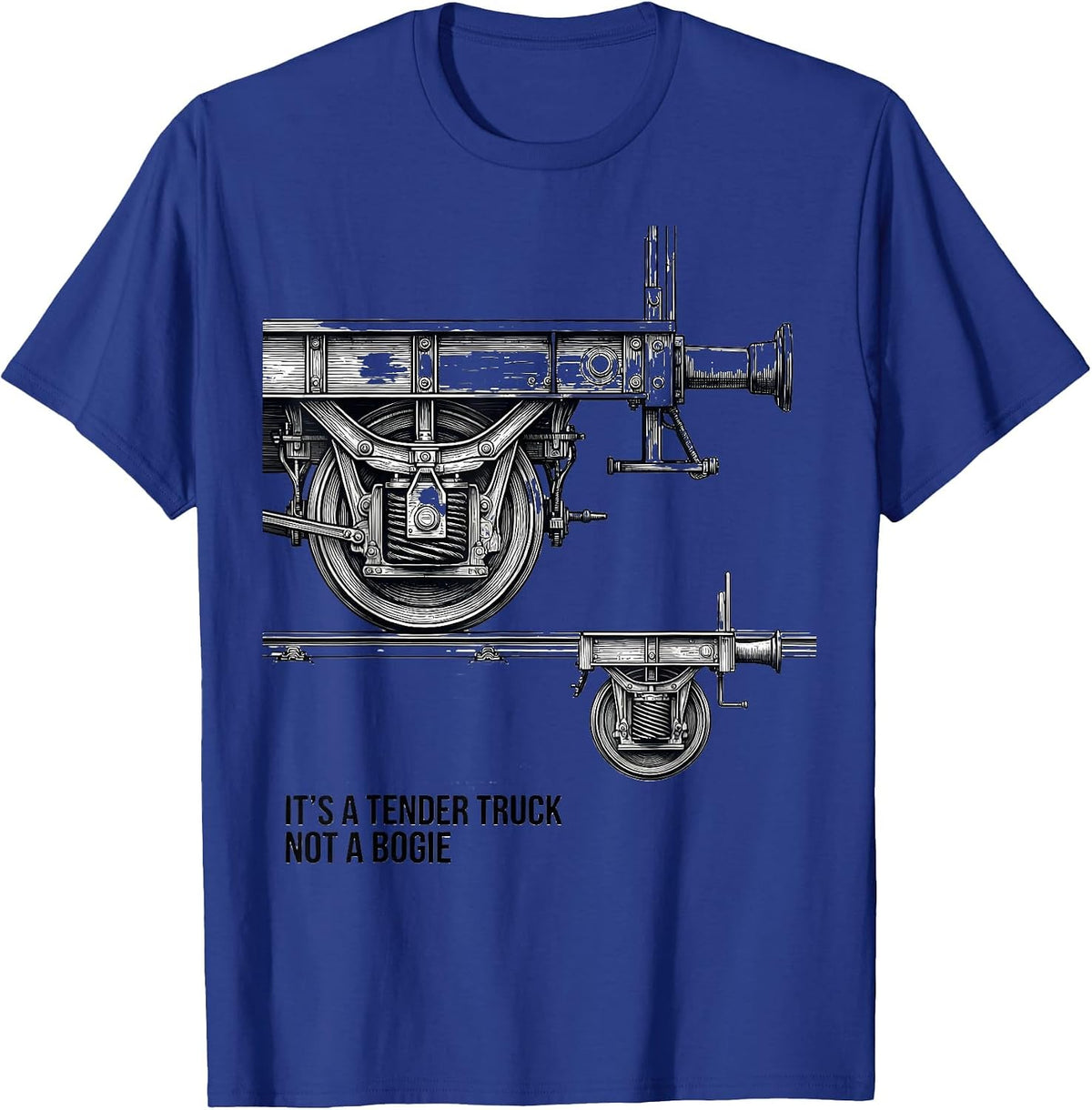 It's A Tender Truck, Not A Bogie Funny Train Enthusiast T-Shirt - Royal Blue