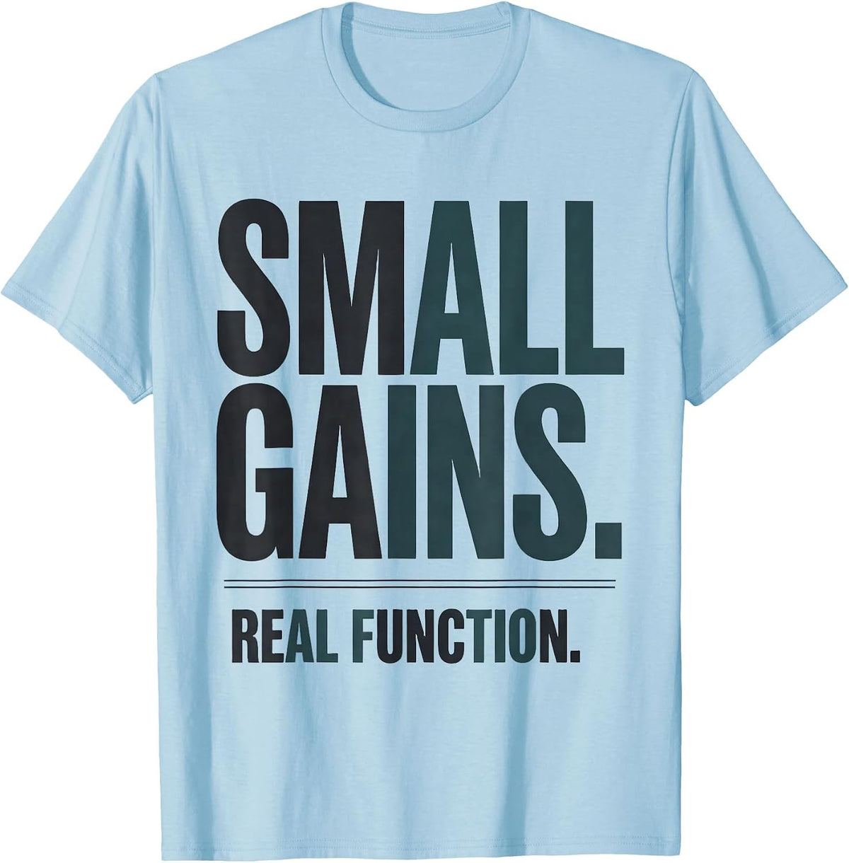 Men's Small Gains Real Function Funny Occupational Therapy OT T-Shirt - Baby Blue