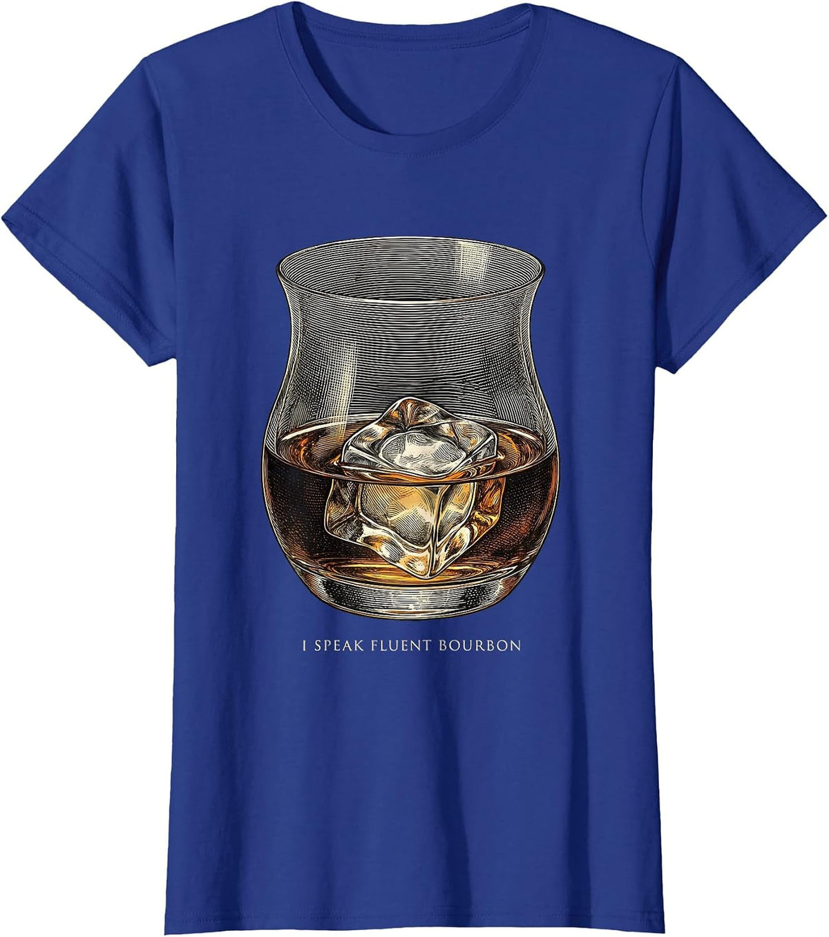 Women's I Speak Fluent Bourbon Funny Bourbon Lover Drinking Humor T-Shirt - Royal Blue