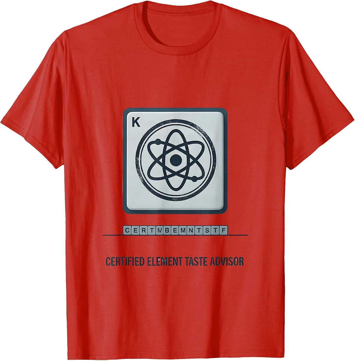 Men's Certified Element Taste Advisor Funny Science Teacher Humor T-Shirt - Red
