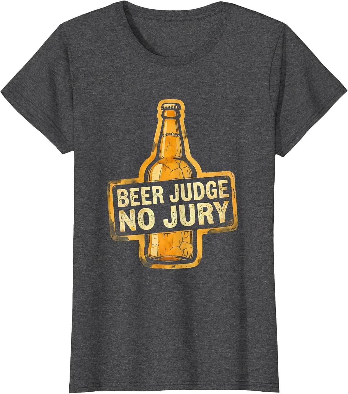 Women's Beer Judge No Jury Funny Drinking Design T-Shirt - Dark Heather Grey
