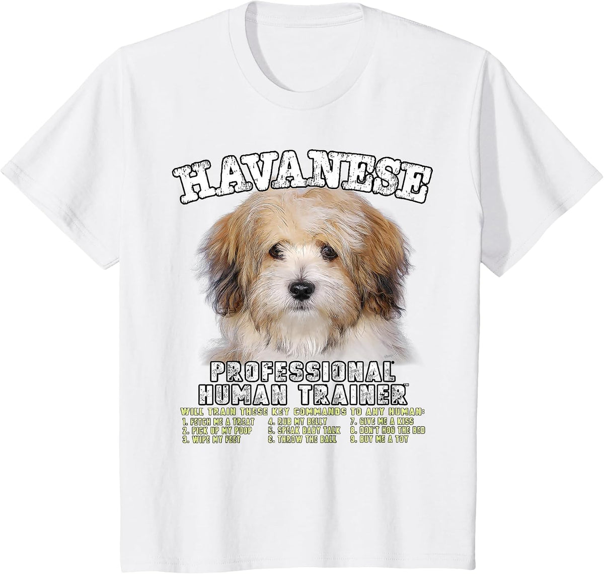 Havanese Professional Human Trainer T-Shirt - White