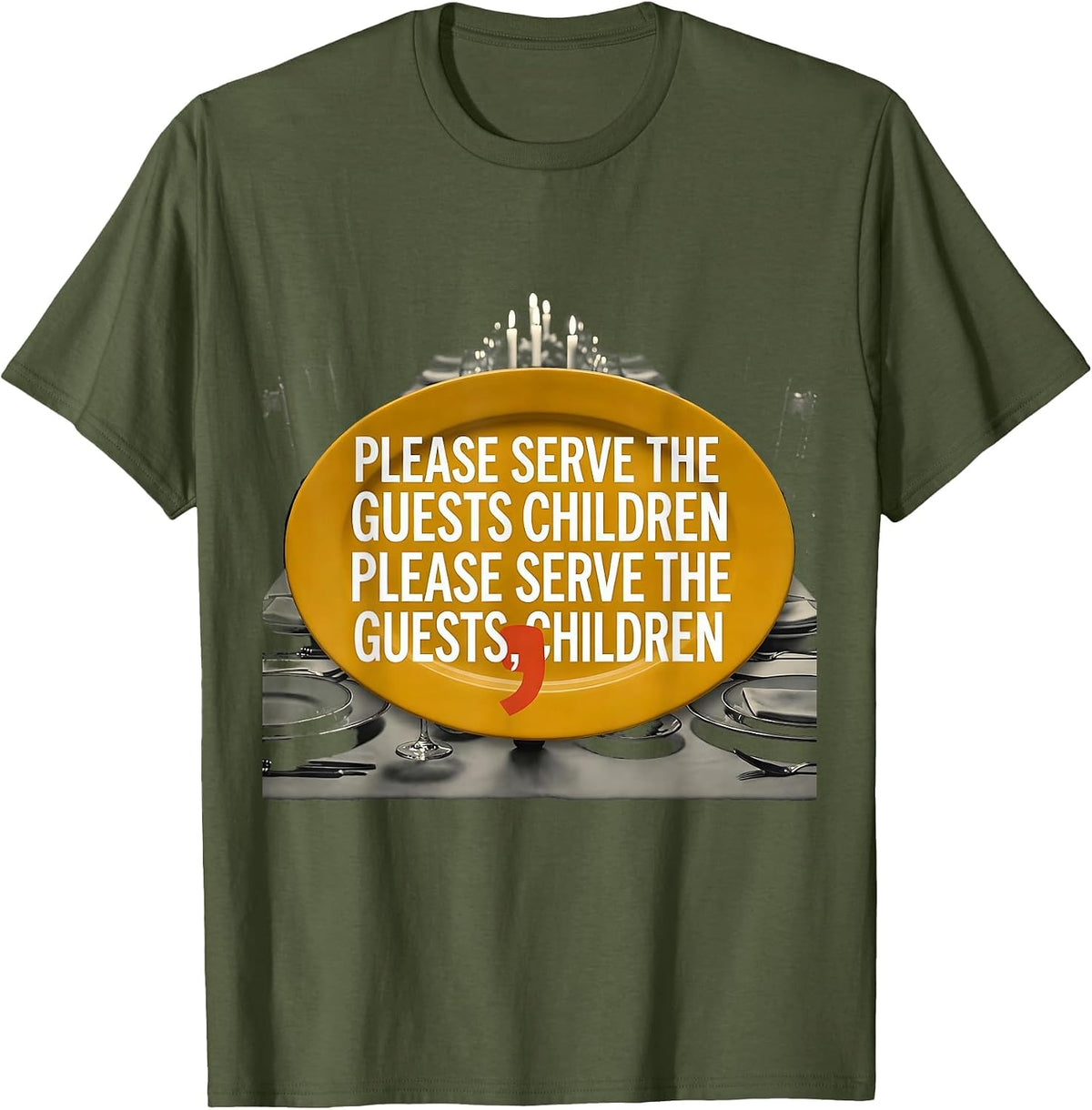 Men's Please Serve Guests Children Funny Grammar Teacher T-Shirt - Olive Green