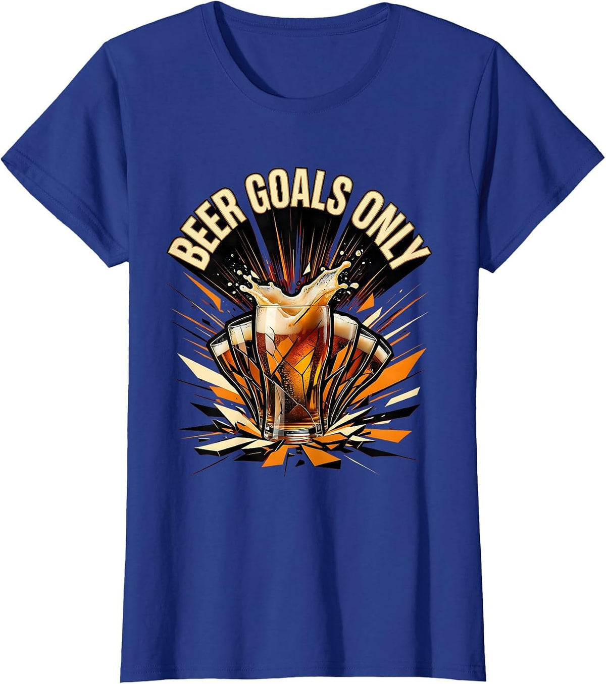 Women's Beer Goals Only Funny Drinking Design T-Shirt - Royal Blue