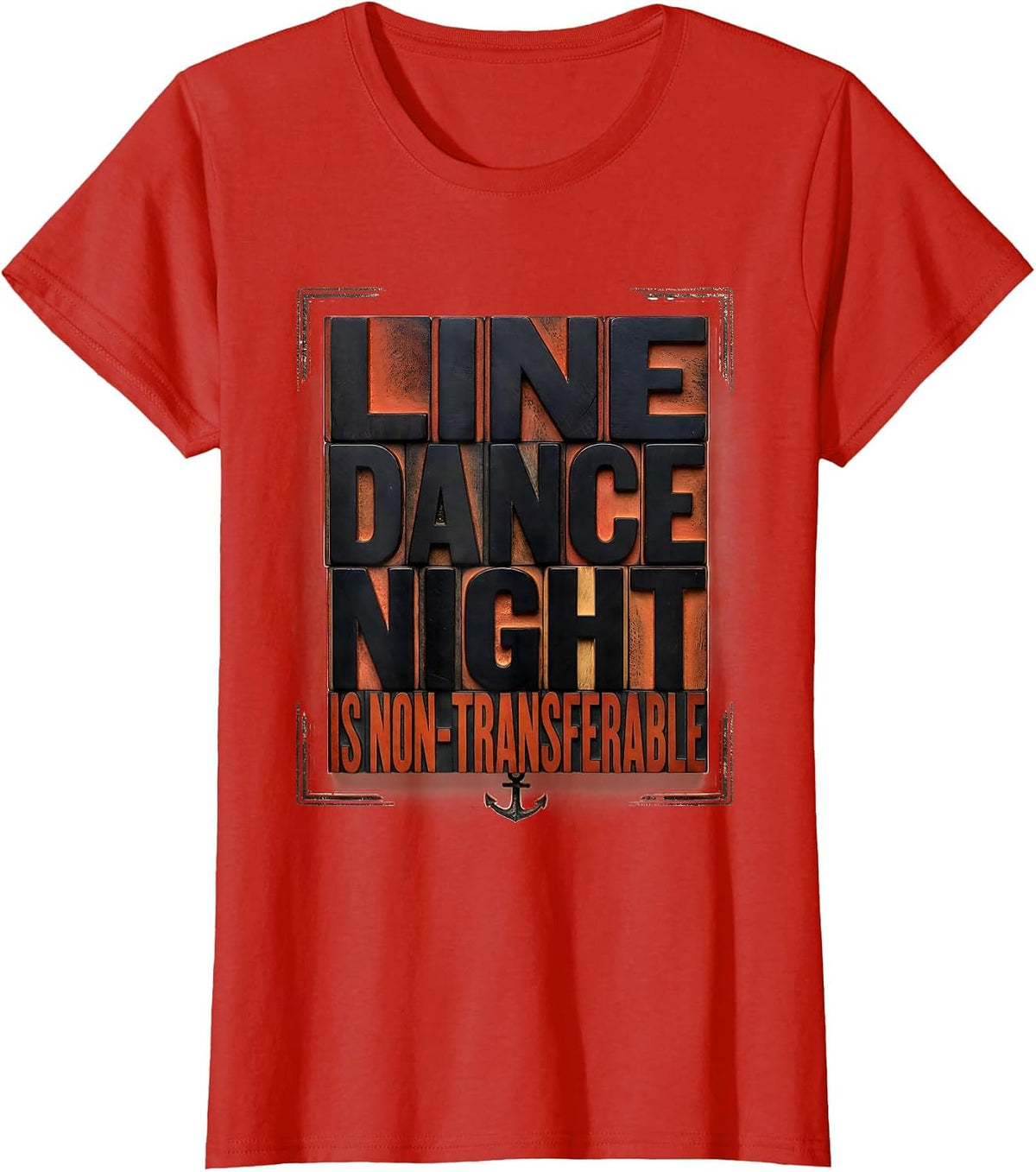 Women's Line Dance Night Is Non-Transferable Funny Line Dancer Gift T-Shirt - Red