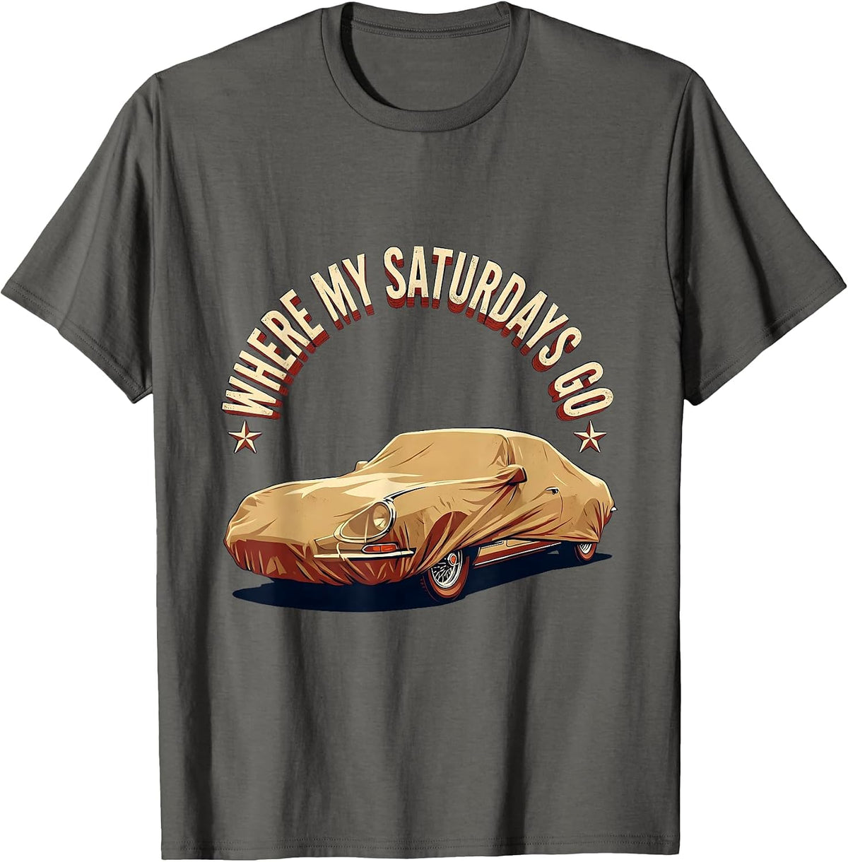 Men's Where My Saturdays Go Funny Car Guy Enthusiast Mechanic T-Shirt - Asphalt Grey