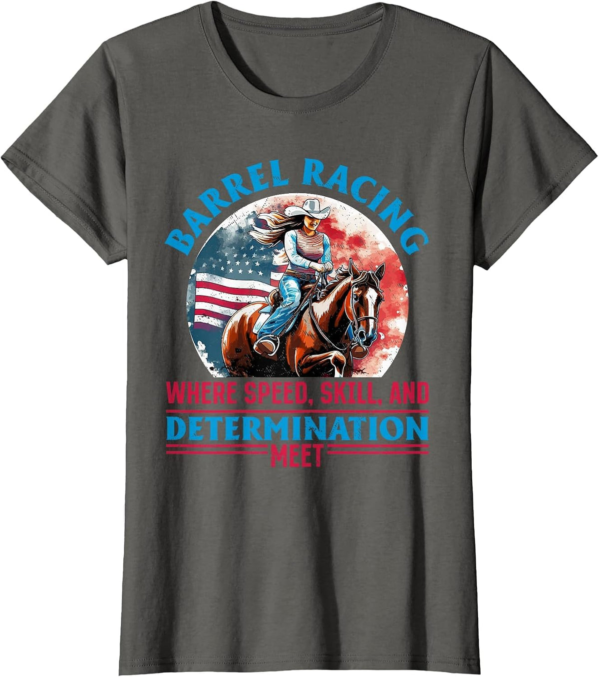 Horse Barrel Racing - Barrel Racing Where Speed T-Shirt - Asphalt Grey