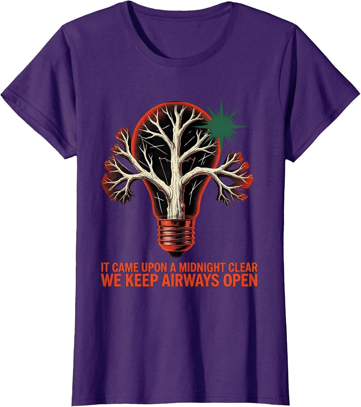 Women's It Came Upon A Midnight Clear, We Keep Airways Open T-Shirt - Purple