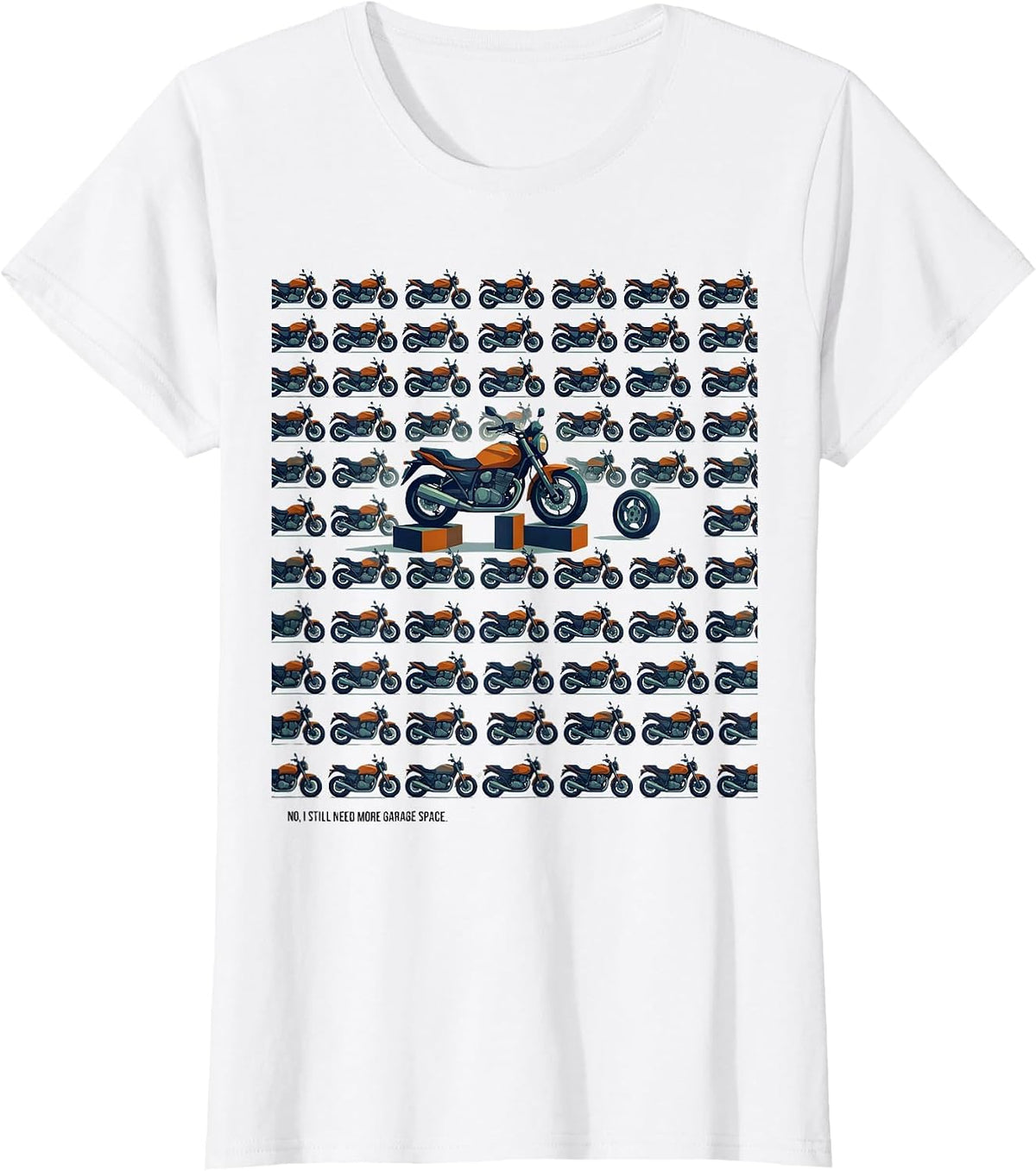 No I Still Need More Garage Space Funny Car Guy Mechanic T-Shirt - White