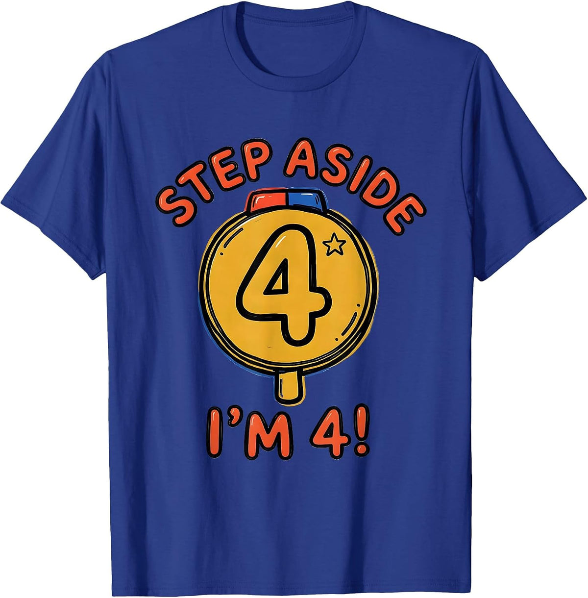 Step Aside, I'm 4! Funny Police Officer Kids Costume Play T-Shirt - Royal Blue