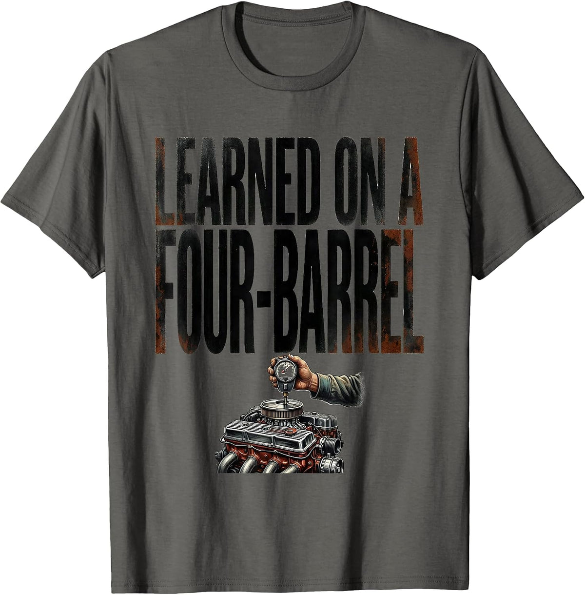 Men's Learned On A Four-Barrel Vintage Retro Car Drag Racing T-Shirt - Asphalt Grey