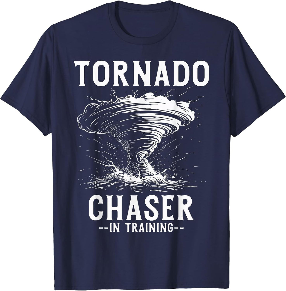 Tornado Chaser in Training Meteorologist Storm Chasing T-Shirt - Navy Blue