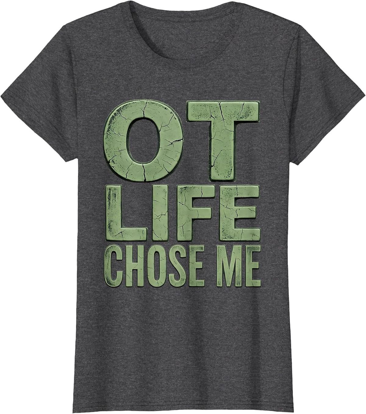 Women's OT Life Chose Me Occupational Therapy Design T-Shirt - Dark Heather Grey