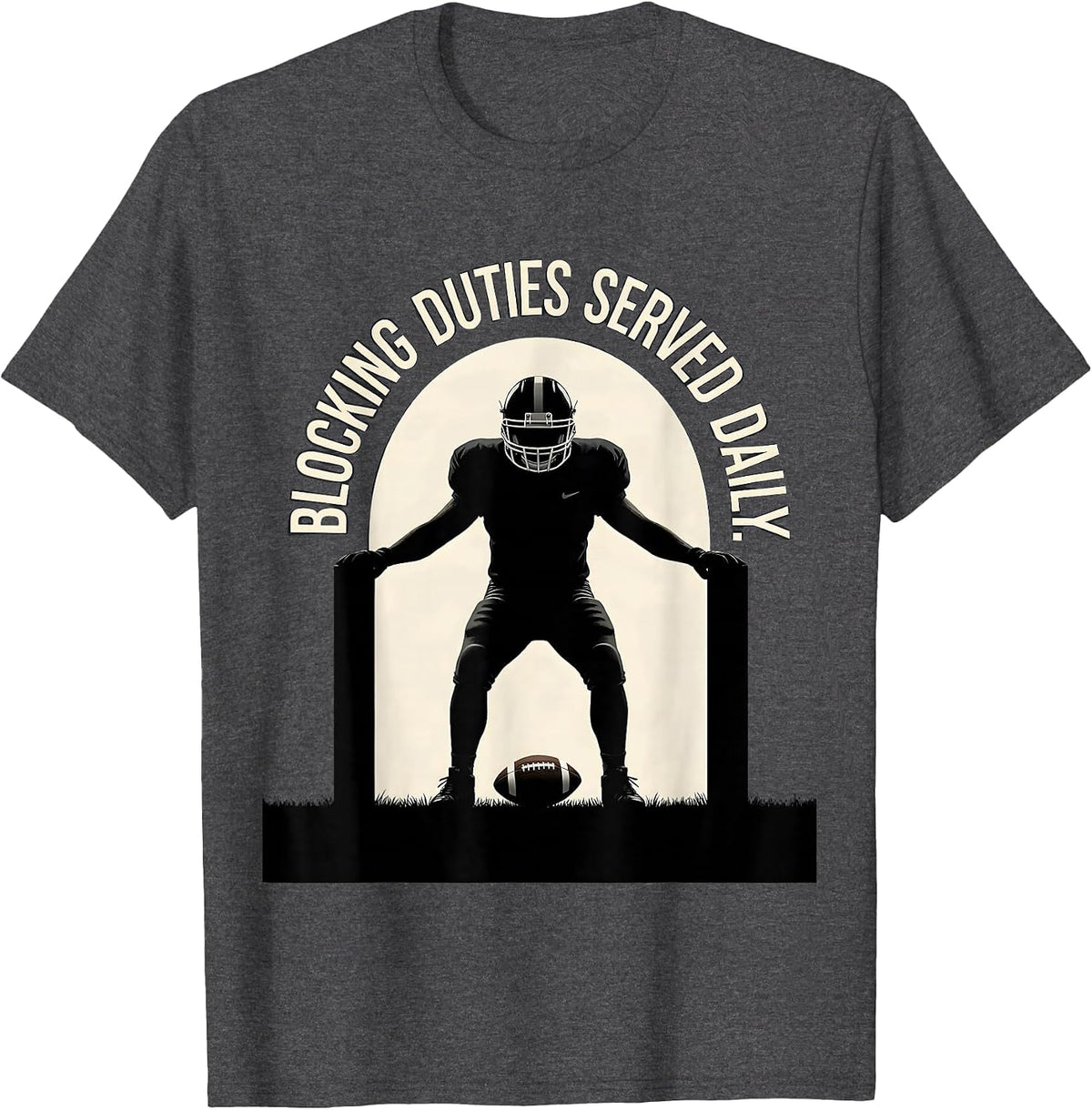 Blocking Duties Served Daily Funny Football Lineman Gift T-Shirt - Dark Heather Grey