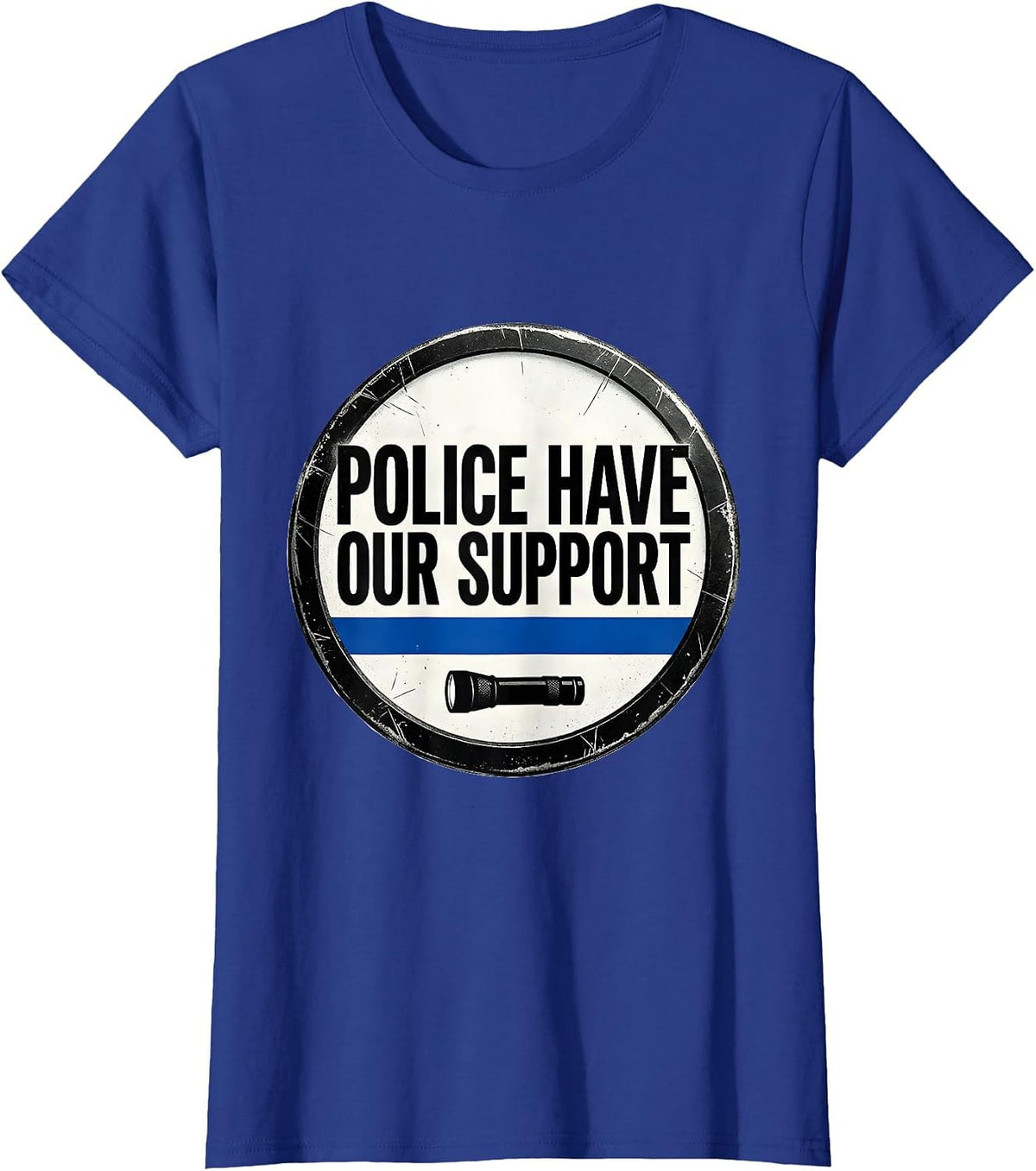 Women's Police Have Our Support Thin Blue Line Law Enforcement T-Shirt - Royal Blue
