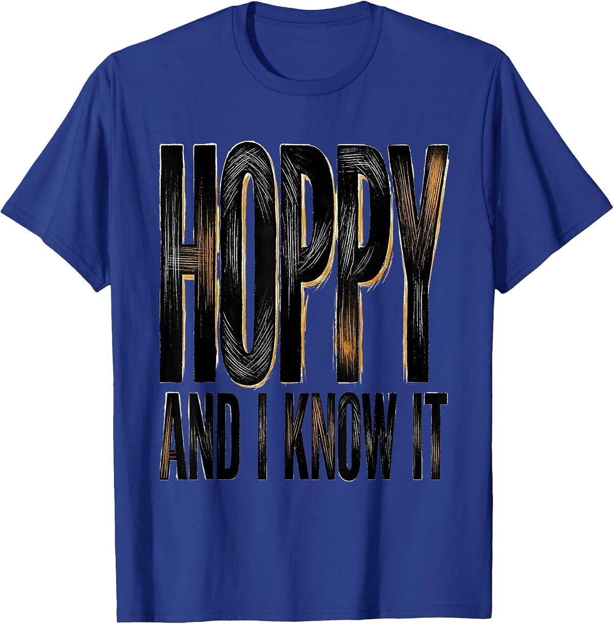 Hoppy And I Know It Funny Beer Design T-Shirt - Royal Blue