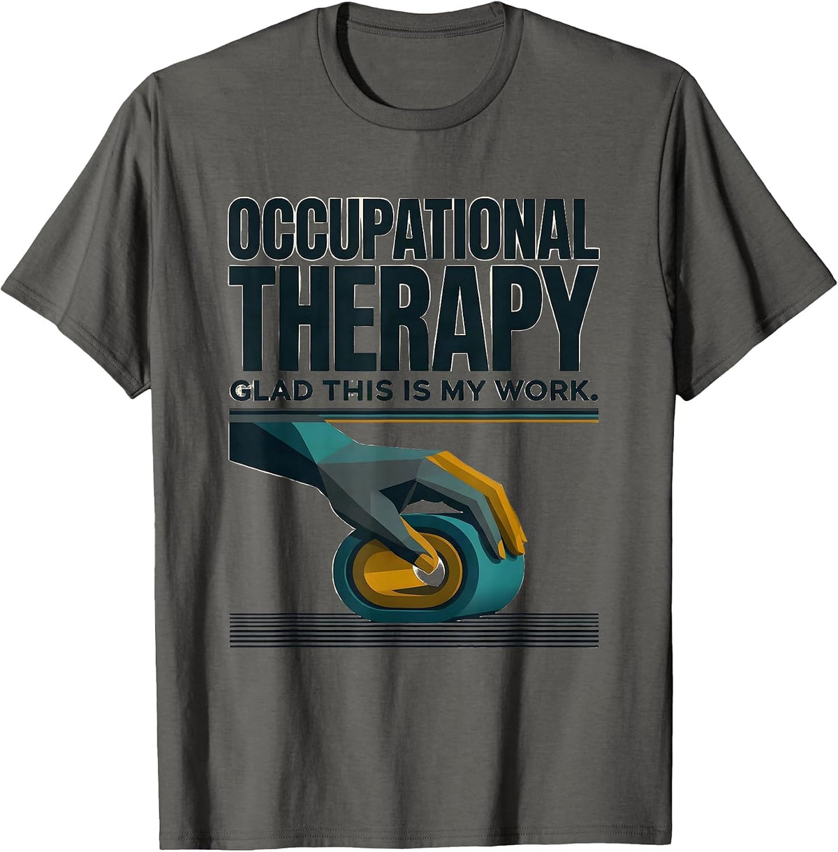 Occupational Therapy Glad This Is My Work Midcentury Modern T-Shirt - Asphalt Grey