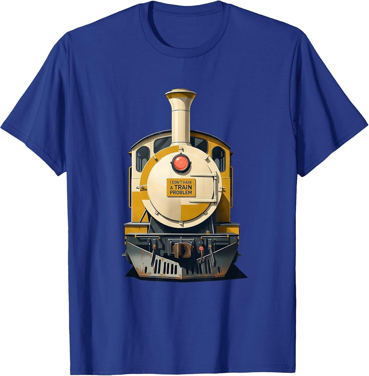 I Don't Have A Train Problem Funny Train Enthusiast T-Shirt - Royal Blue
