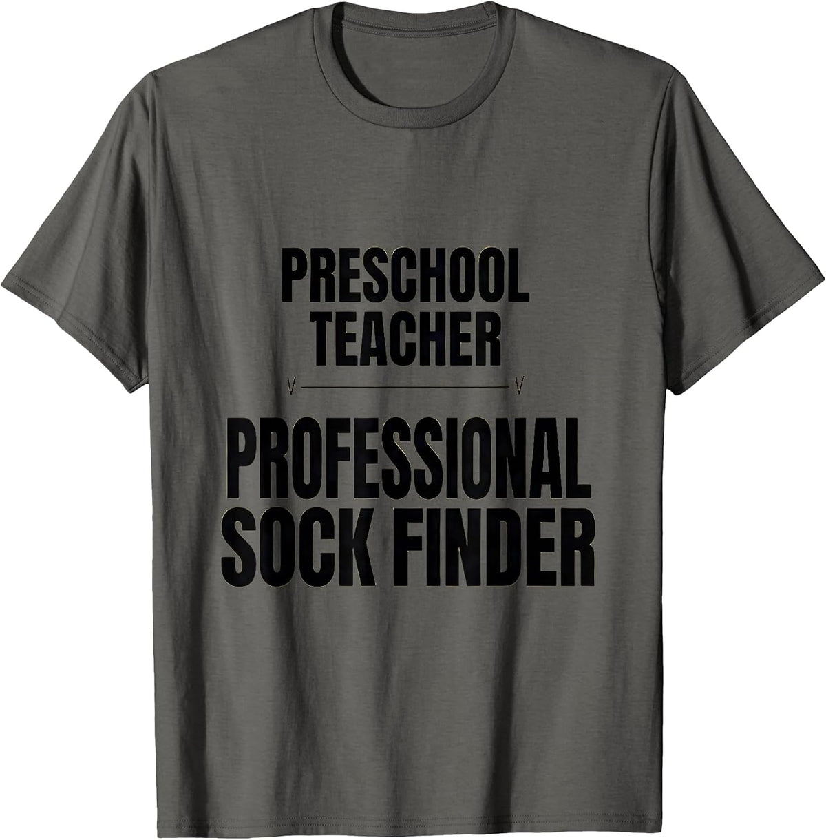 Men's Preschool Teacher Professional Sock Finder Teacher Humor T-Shirt - Asphalt Grey