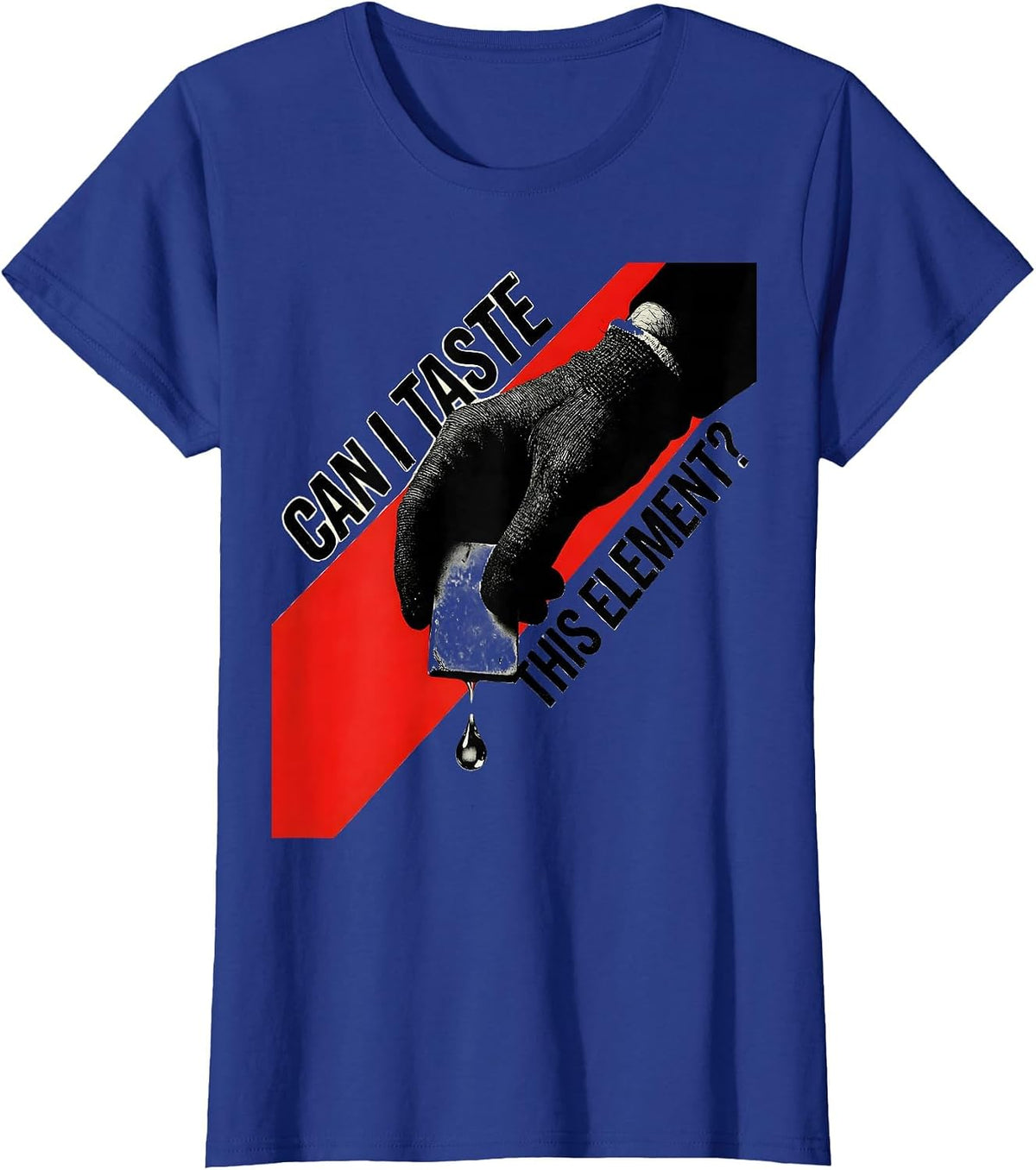 Women's Can I Taste This Element Funny Periodic Table Science T-Shirt - Royal Blue